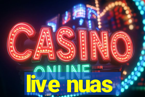 live nuas